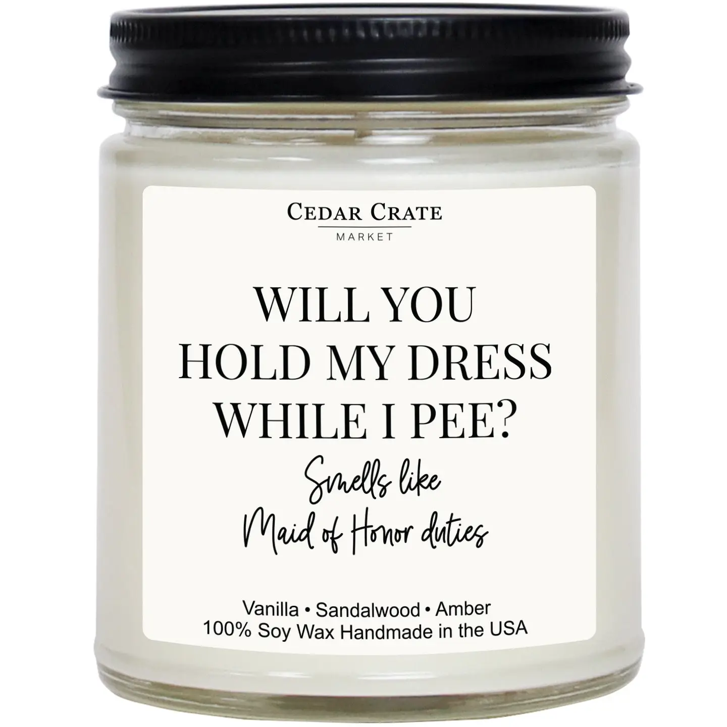 “Will You Hold My Dress While I Pee?” Candle